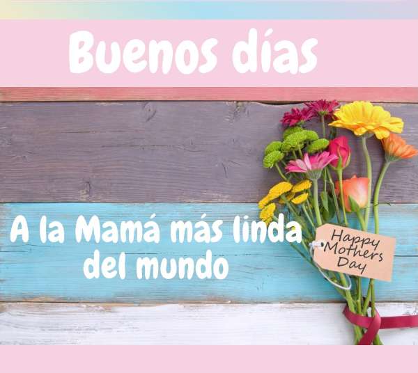  ⭐ Imágenes de Buenos Días Mama